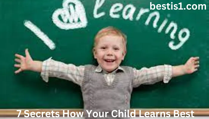 How Your Child Learns Best