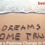 Describe a Positive Change in Your Life