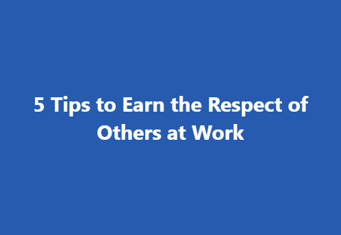 Respect of Others at Work