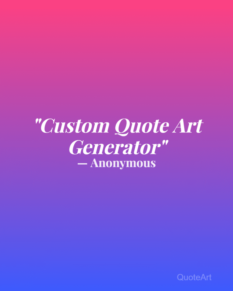Custom Quote Art Generator